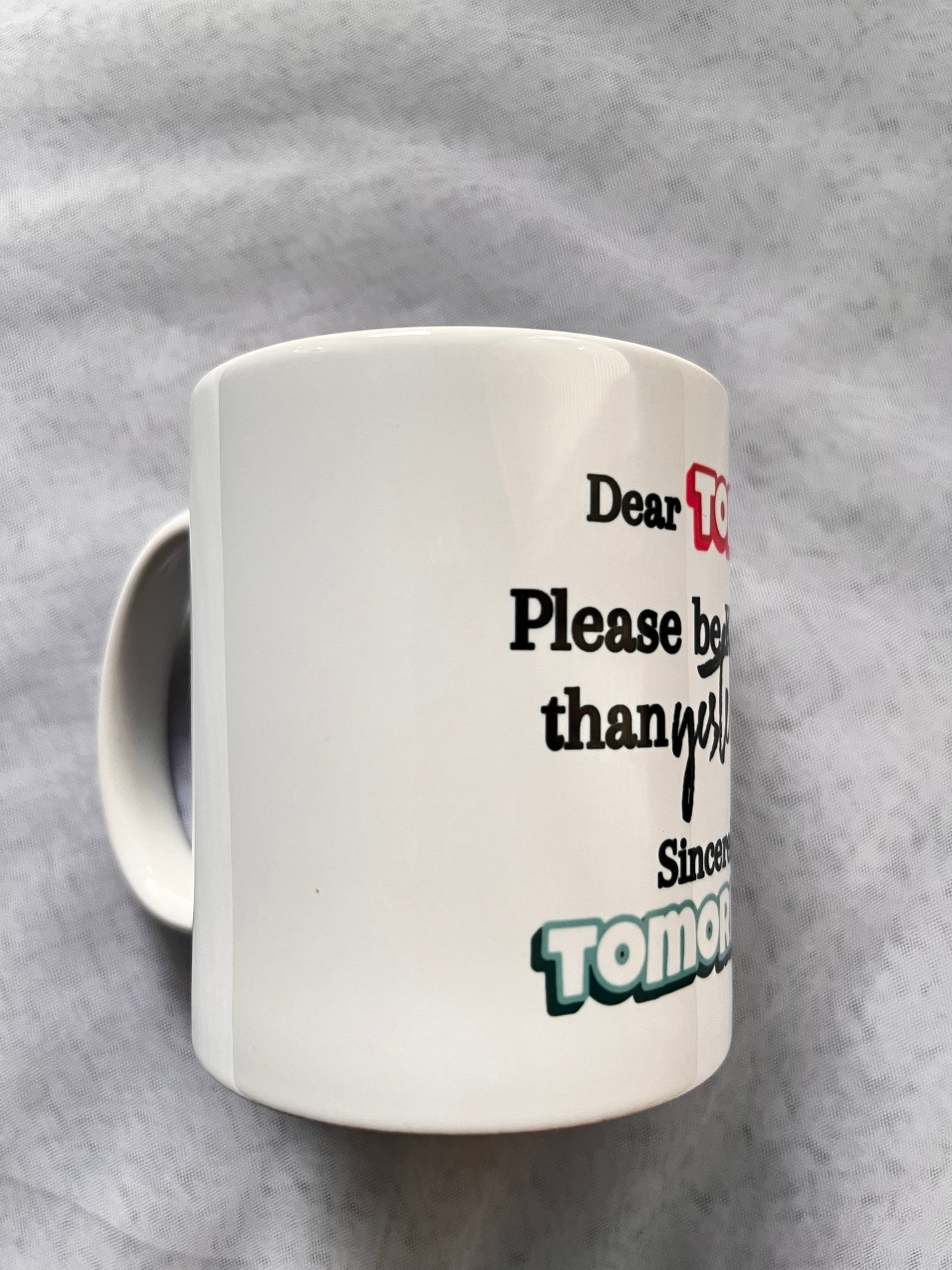 A Note From Tomorrow Mug 11oz