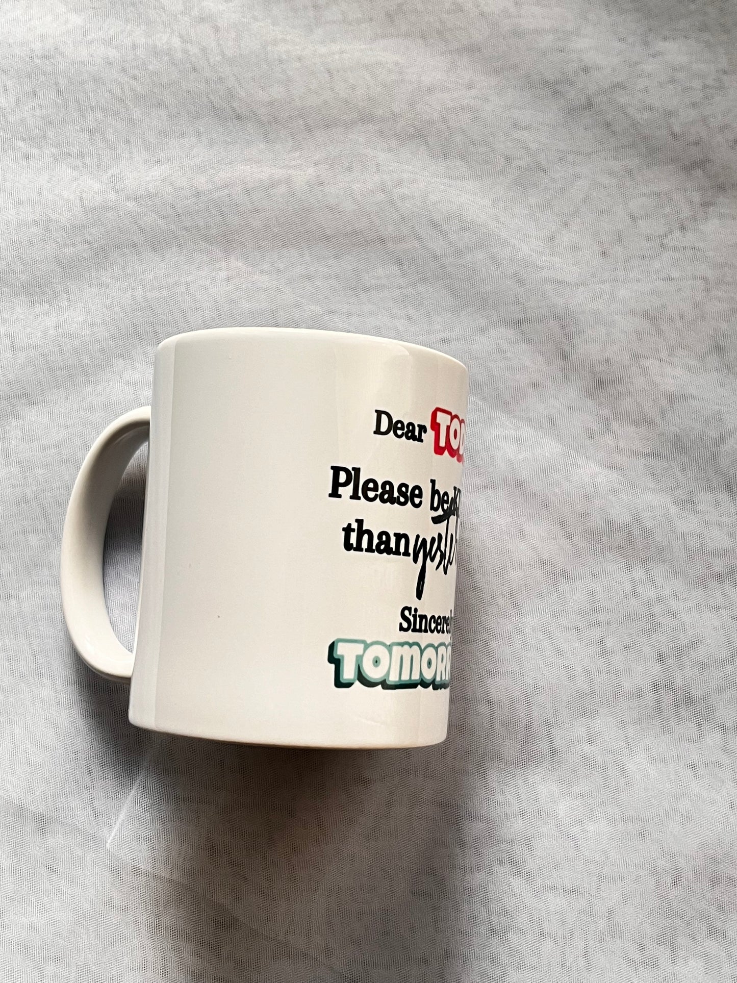 A Note From Tomorrow Mug 11oz